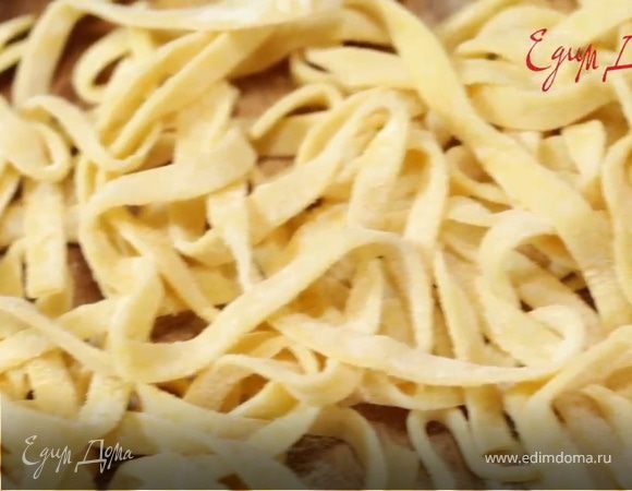 Как приготовить тесто для пасты