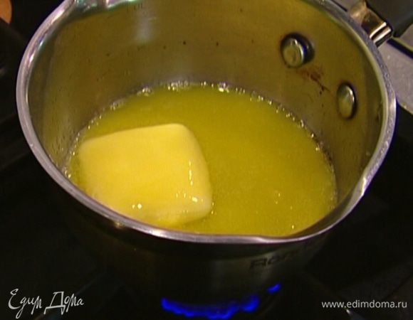 Сливочное масло растопить.