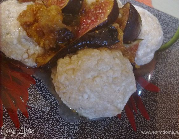 готовые вареники подаем полив карамелизованным инжиром. ПРИЯТНОГО АППЕТИТА!