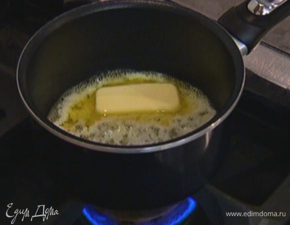Сливочное масло растопить.