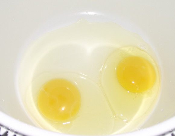 Берем 2 яйца