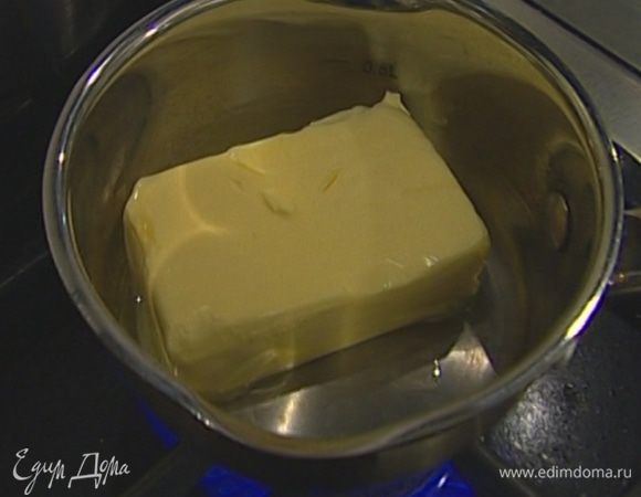 Сливочное масло растопить.