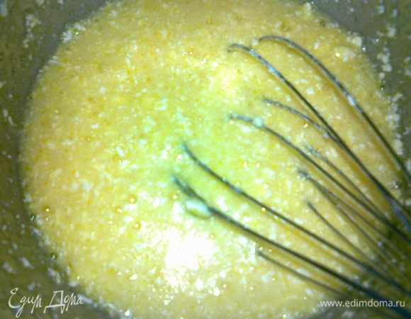 яйца,сахар и масло растереть венчиком