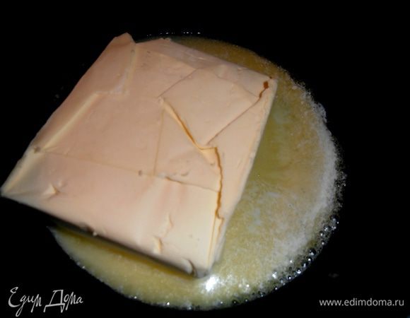 Масло или маргарин растопите.