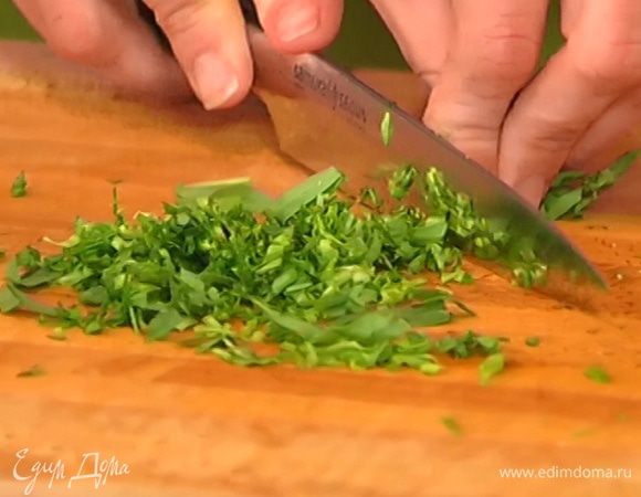 Тархун мелко порубить.