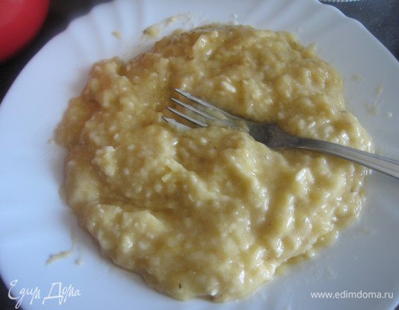 Бананы размять вилкой, 