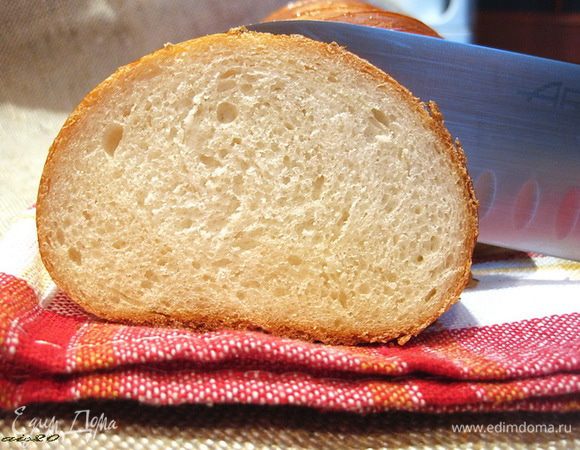 Вот такой разрез у нашего батона.
Приятного аппетита!