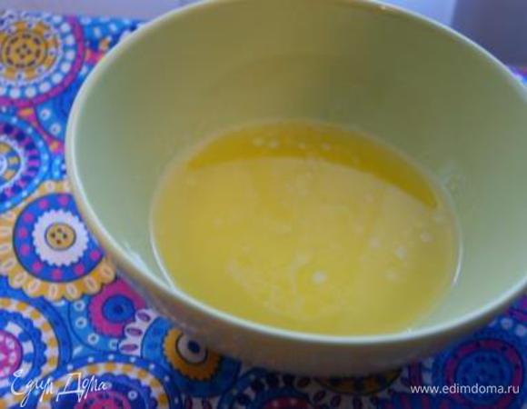 Масло растопить.