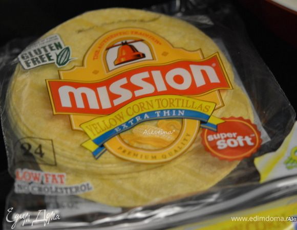 Лепешки (кукурузные тортильи) используем покупные или домашнего приготовления.