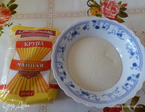 Отмеряем необходимое количество манной крупы. Я использую манную крупу ТМ «Националь».