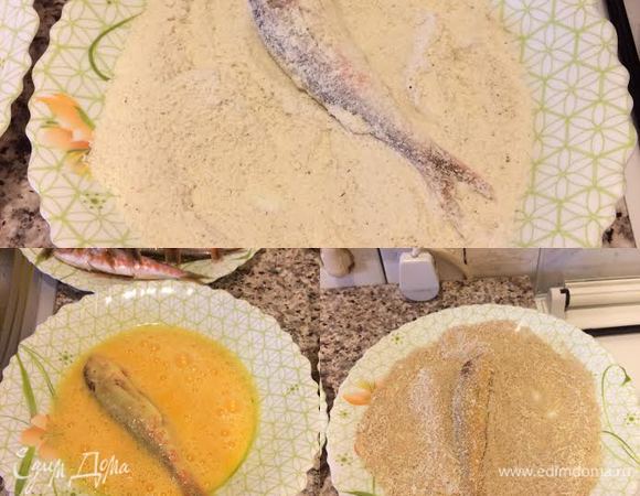 Барабульку обвалять в муке, потом в яйце, а потом в сухарях.