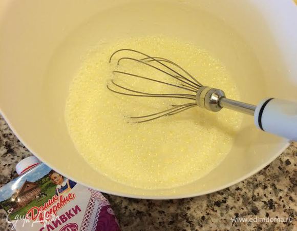 И хорошо взбить венчиком.