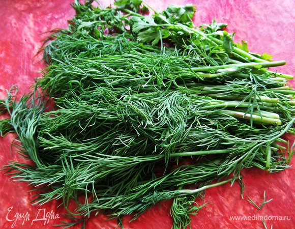 Также укроп будет очень кстати. Мелко порубить.