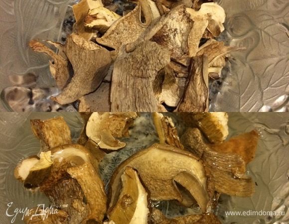 Грибы залить водой и дать настояться 3–4 часа.