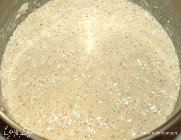 Опара должна увеличиться в несколько раз.