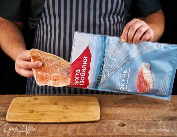 Филе красного окуня «Бухта изобилия» разморозьте.