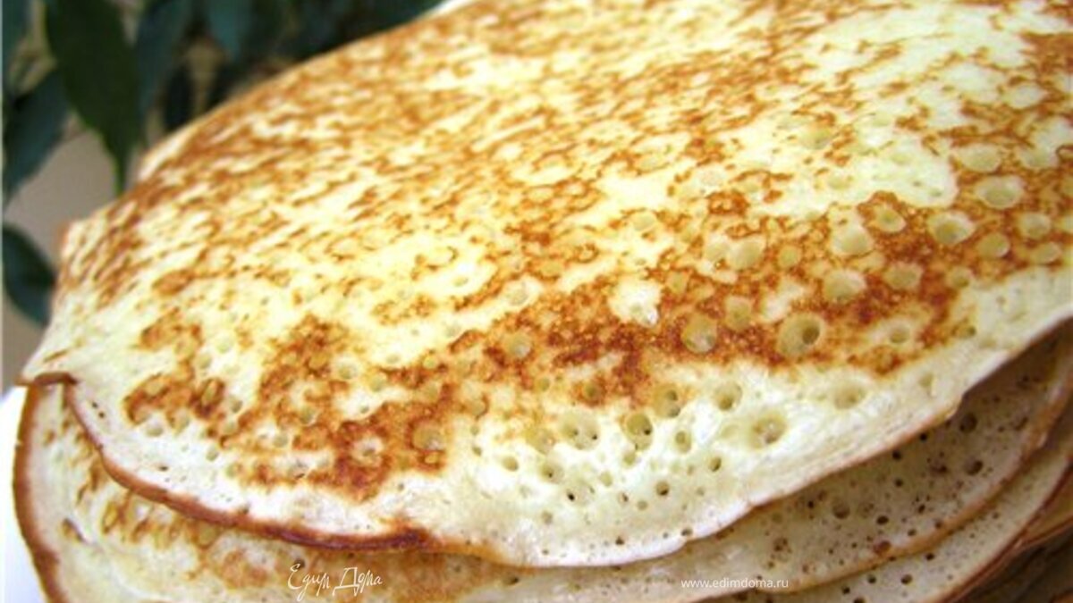 Блины сдобные на опаре