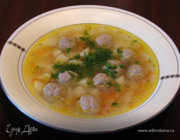 Суп с фрикадельками "Ням-ням" Суп с фрикадельками "Ням-ням"