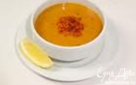 Рецепт Суп из красной чечевицы (Mercimek çorbası)
