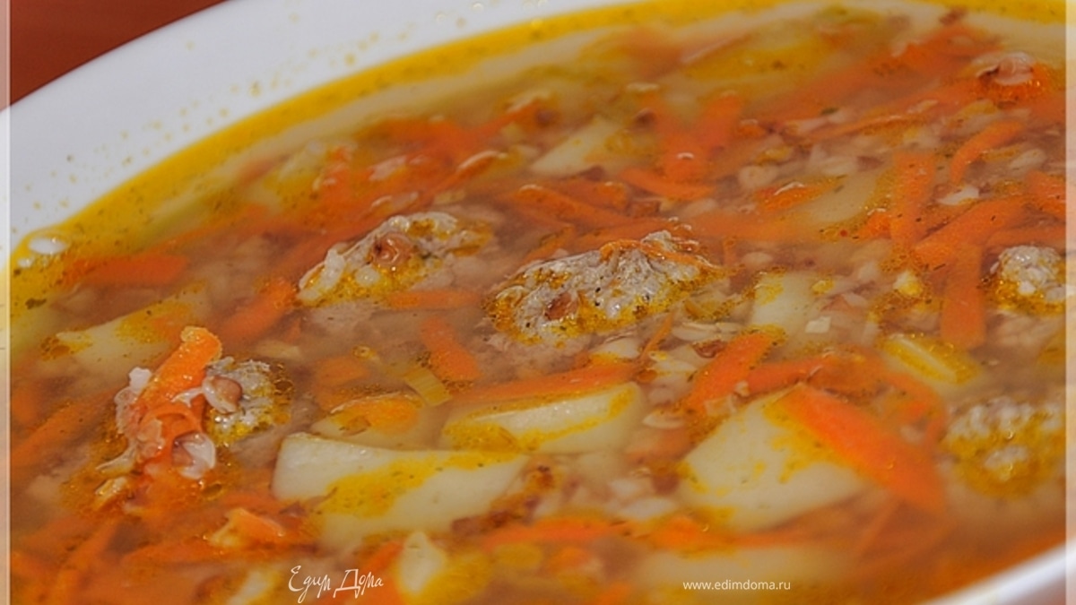 Гречневый супчик с фрикадельками