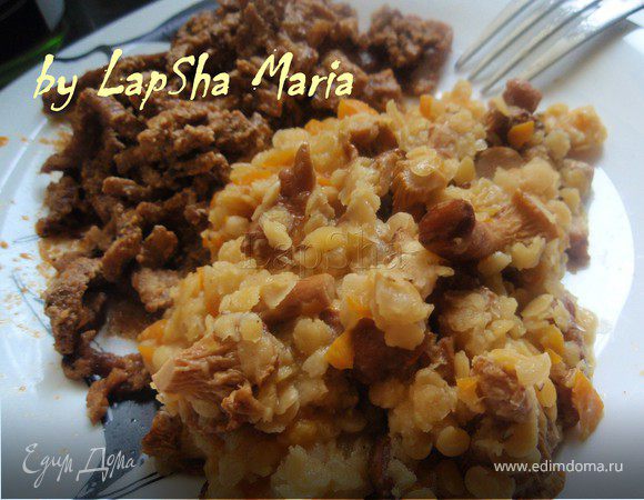 Чечевица с лисичками