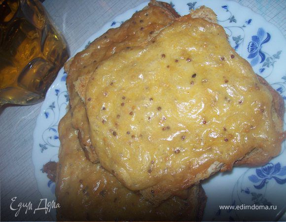 Гренки с сыром по - валлийски Гренки с сыром по - валлийски