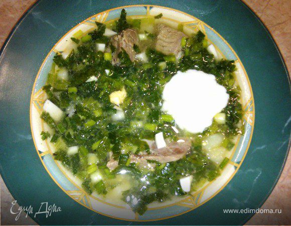 Зеленый борщ - рецепт из детства (повтор) Зеленый борщ - рецепт из детства (повтор)