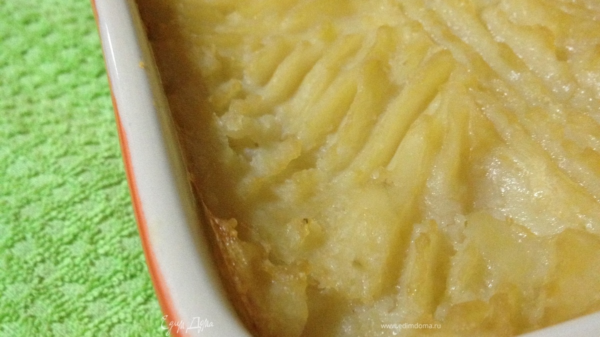 Пастуший пирог со сливками от Джейми Оливера - адаптирован для деток