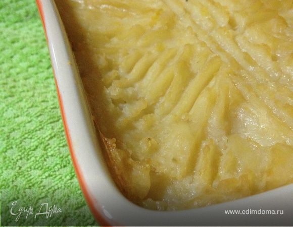 Пастуший пирог со сливками от Джейми Оливера - адаптирован для деток Пастуший пирог со сливками от Джейми Оливера - адаптирован для деток