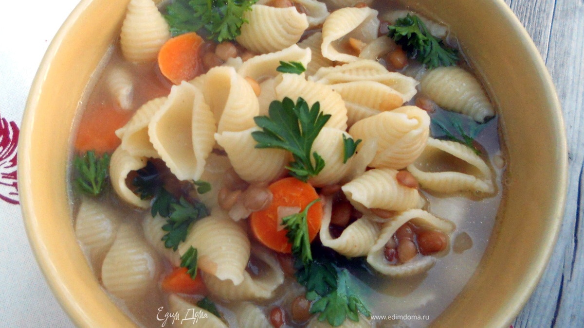 Суп с пастой и чечевицей