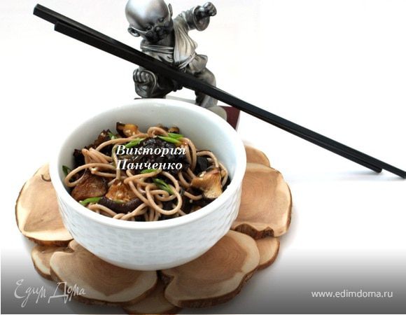 Соба с грибами ("НЕДЕЛЯ ЯПОНСКОЙ КУХНИ") Соба с грибами ("НЕДЕЛЯ ЯПОНСКОЙ КУХНИ")