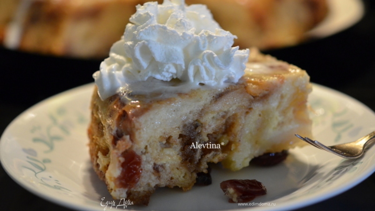 Хлебный пудинг в старом стиле