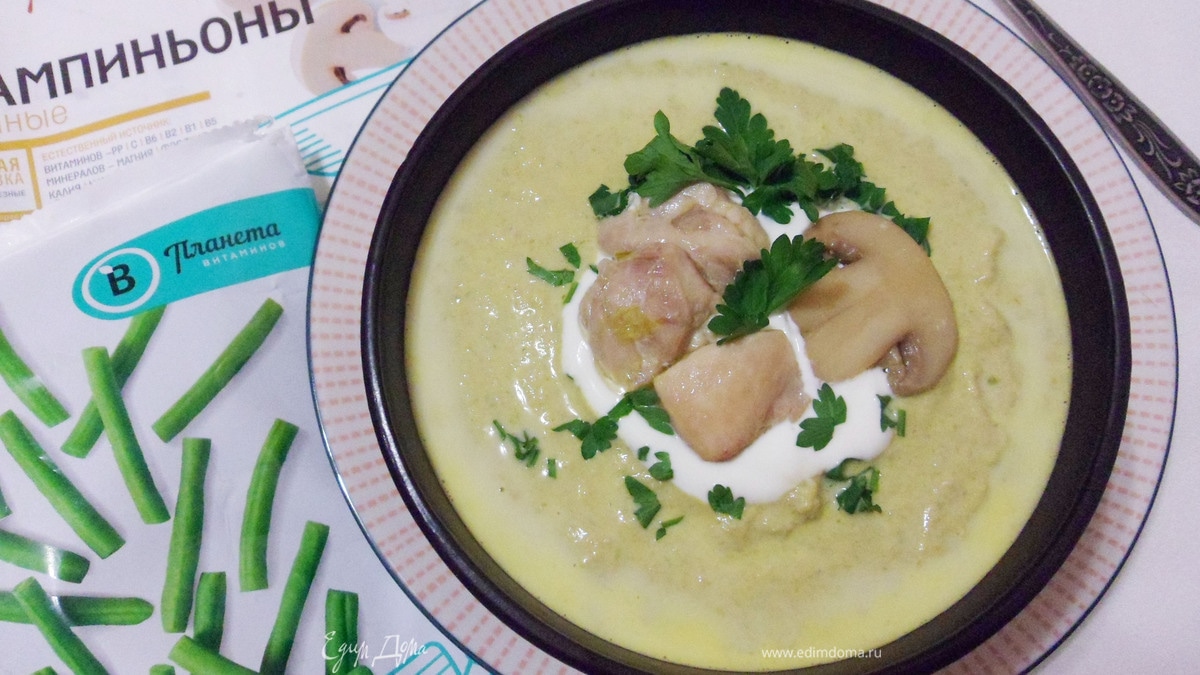 Куриный суп-пюре с шампиньонами и стручковой фасолью