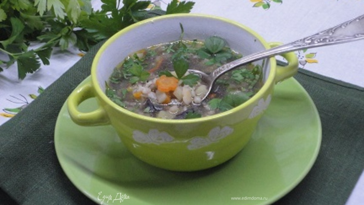 Суп с перловкой и грибами