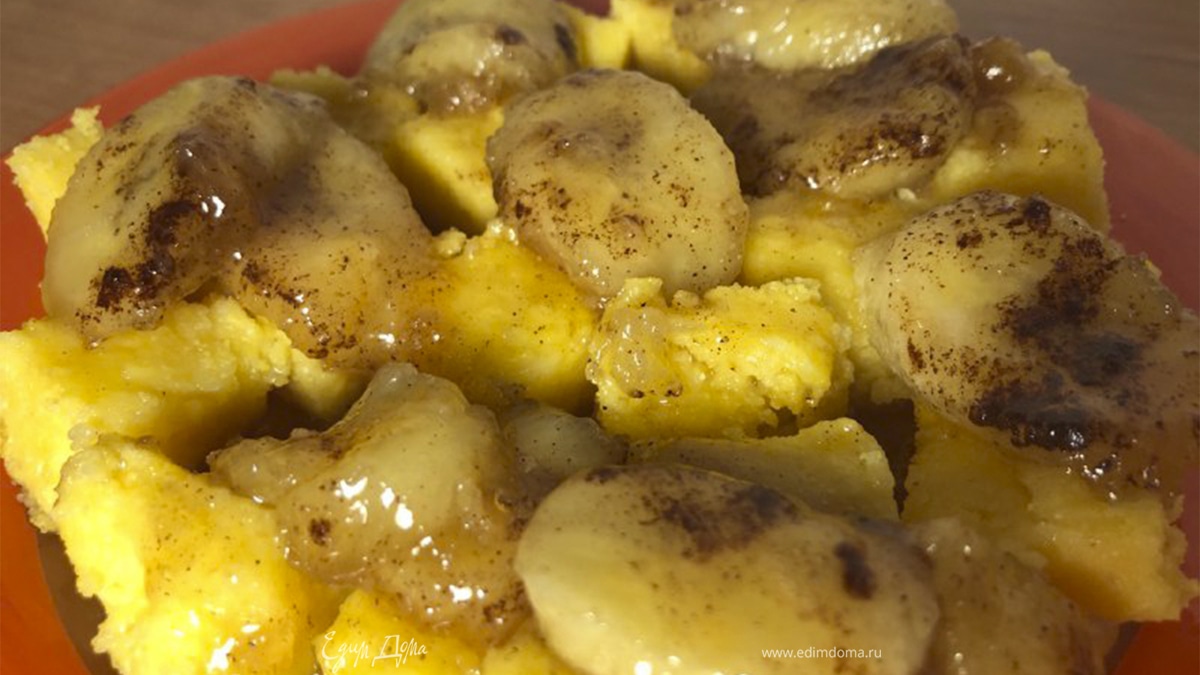 Полента с карамелизированными бананами